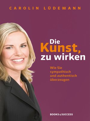 cover image of Die Kunst, zu wirken